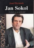 Rozhovory - Jan Sokol, Nerbát se a nekrást / Jisef Beránek, 2003