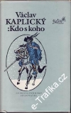 Kdo s koho / Václav Kaplický, 1979