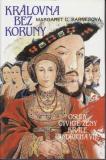 Královna bez koruny / Margaret C. Barnesová, 1992