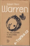 Na shledanou v Zeleném údolí - Robert Penn Warren, ´71