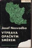 Výprava opačným směrem / Josef Nesvadba, 1962