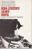 Kdo jinému jámu kopá / Georges Simenon, 1983