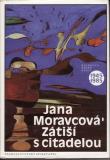 Zátiší s citadelou / Jana Moravcová, 1990