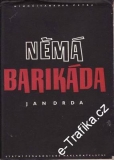 Němá barikáda / Jan Drda, 1956