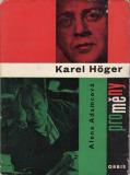 Karel Höger, Proměny / Alena Adamcová, 1962