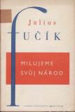 Milujeme svůj národ / Julius Fučík, 1951