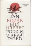 Bílý Hřebec, Podzim v kraji tygrů / Jan Kozák, 1987