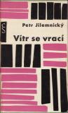 Vítr se vrací / Petr Jilemnický, 1962