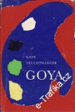 Goya / Lion Feuchtwanger, 1969