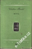 Bitva / Václav Řezáč, 1954