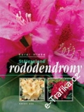 Stálezelené rododendrony / Karel Hieke, 2005