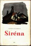 Siréna / Marie Majerová, 1951