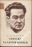 Vždycky na levém křídle / Egon Ervín Kisch, 1953
