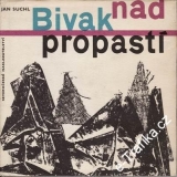 Bivak nad propastí / Jan Suchl, 1966