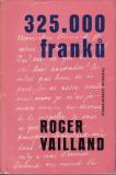 325.000 franků / Roger Vailland, 1960
