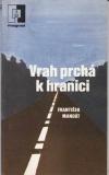 Vrah prchá k hranici / František Mandát, 1982