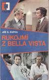Rukojmí z Bella Vista / Jiří S. Kupka, 1980
