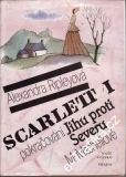 Scarlett I.díl. pokračování Jihu proti Severu / A. Ripleyová