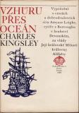 Vzhůru přes oceán / Charles Kingsley, ´80
