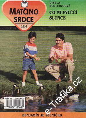 Co nevyléčí slunce / Gisella Reutlingová, 1997
