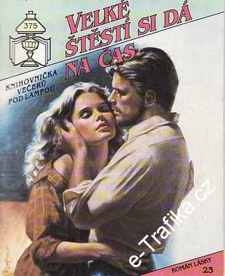 Velké štěstí si dá na čas / Aenne Bodmannová, 1993