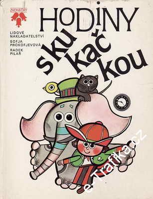 Hodiny s kukačkou / Sofja Prokofjevová, Radek Pilař, 1982