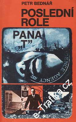Poslední role pana T / Petr Bednář, 1978
