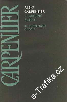 Ztracené kroky / Alejo Carpentier, 1979