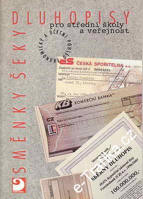 Směnky, šeky, dluhopisy pro střední školy a veřejnost / Milan Šmíd, 1999
