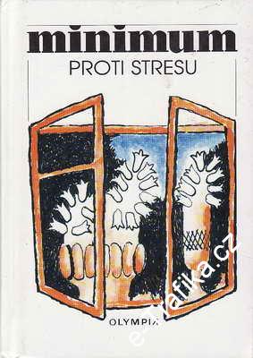 Minimum proti stresu / Jan Cimický, kresby V. Komárek + autogram