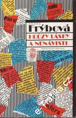 Hrůzy lásky a nenávisti / Zdena Frýbová, 1991