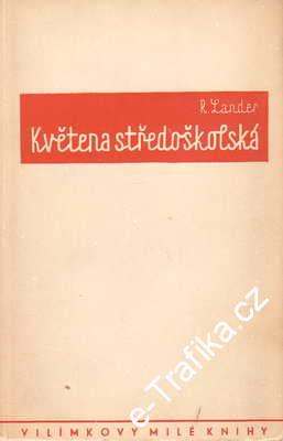 Květena středoškolská / R. Lander, 1939