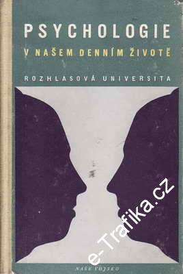 Psychologie v našem denním životě / dr. Jan Bureš, 1957
