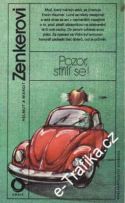 Pozor, střílí se / Helmut a Margit Zenkerovi, 1988
