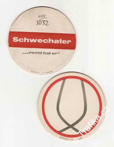 Schwechater, recht hat er, seit 1632