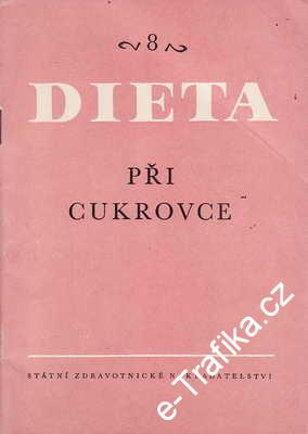 Dieta při cukrovce / MUDr. Jaroslav Páv, 1958
