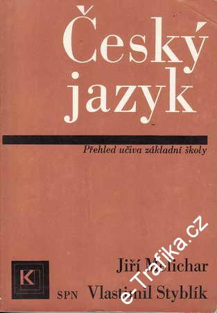 Český jazyk, přehled učiva základní školy / J. Melichar, V. Styblík, 1987