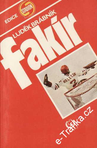 Fakír / Luděk Brábník, 1984