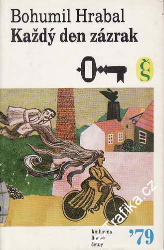 Každý den zázrak / Bohumil Hrabal, 1979