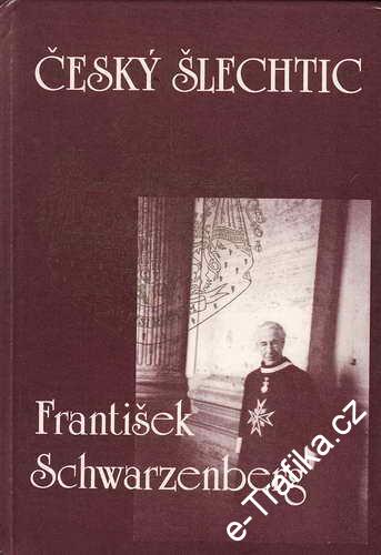 Český šlechtic František Schwarzenberg / Vladimír Škutina, 1990