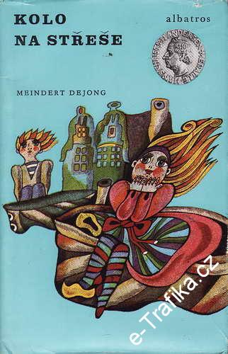Kolo na střeše / Meindert Dejong, 1985