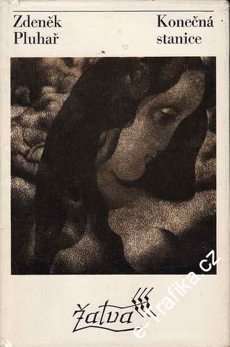 Konečná stanice / Zdeněk Pluhař, 1974