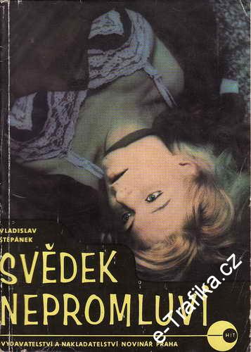 Svědek nepromluví / Vladislav Štěpánek, 1969