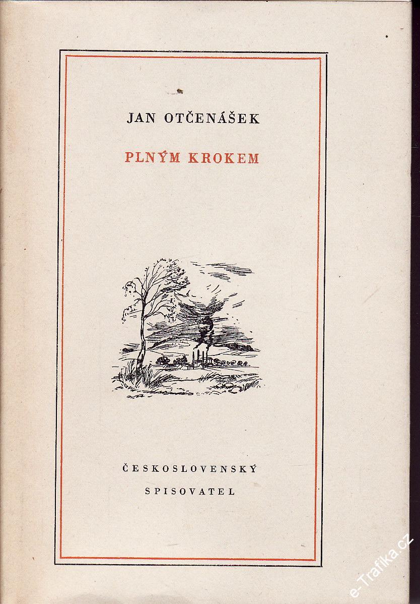 Plným krokem / Jan Otčenášek, 1952