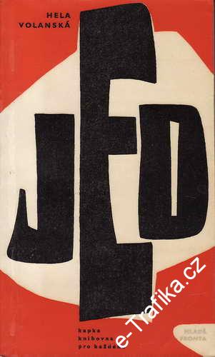 Jed / Hela Volanská, 1957
