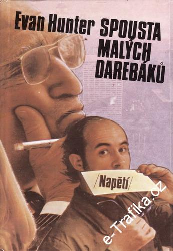 Spousta malých darebáků / Evan Hunter, 1985