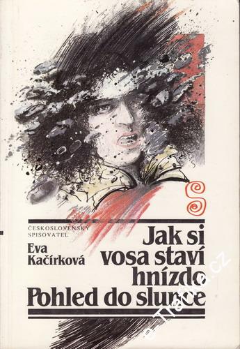 Jak si vosa staví hnízdo / Eva Kačírková, 1987