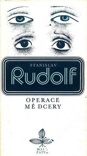 Operace mé dcery / Stanislav Rudolf, 1980