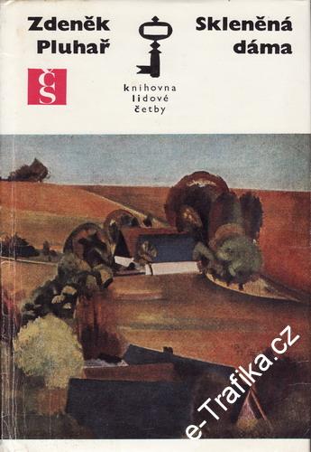 Skleněná dáma / Zdeněk Pluhař, 1975