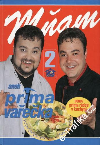 Mňam 2 aneb prima vařečka / ses. Naďa Váňová, 2002